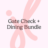 Gate Check + Dining Bundle